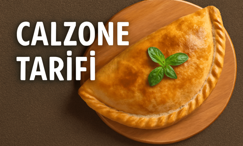 Calzone Tarifi