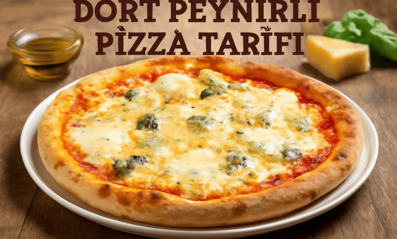 Dört Peynirli Pizza Tarifi