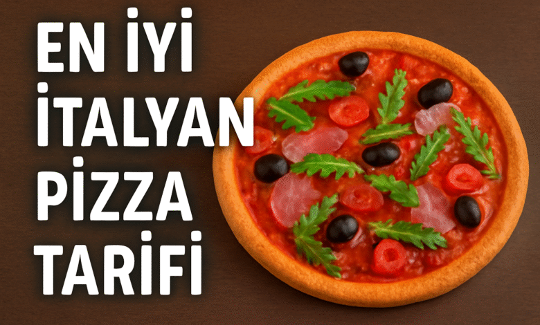 En iyi İtalyan Pizza Tarifi