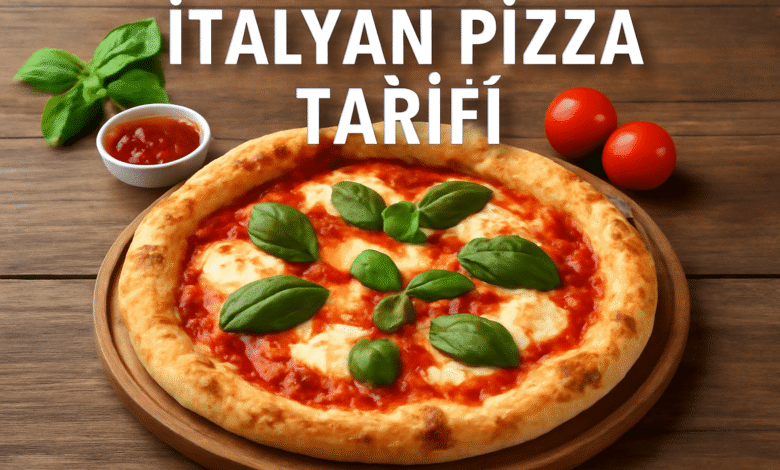 İtalyan Pizza Tarifi