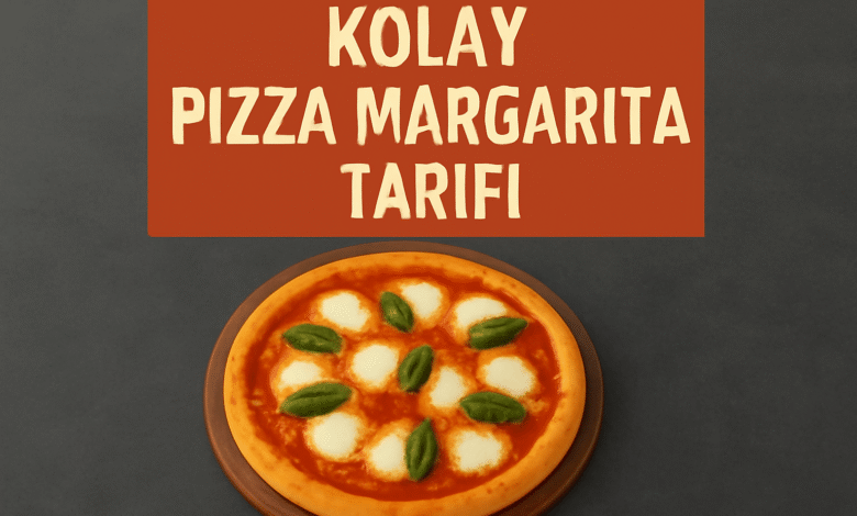 Kolay Pizza Margarita Tarifi