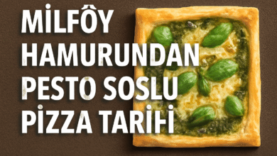 Milföy Hamurundan Pesto Soslu Pizza Tarifi