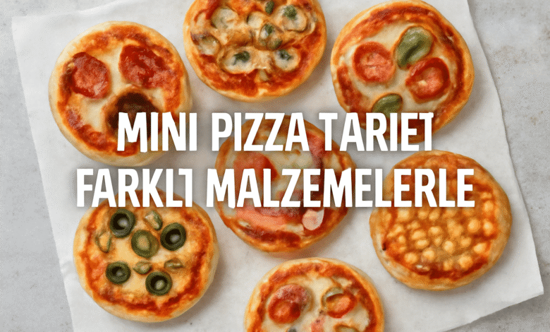 Mini Pizza Tarifi Farklı Malzemelerle