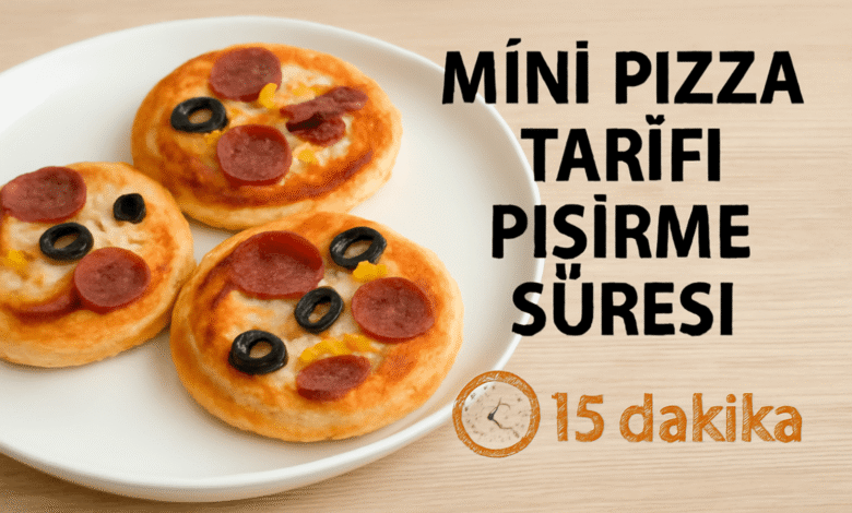 Mini Pizza Tarifi Pişirme Süresi