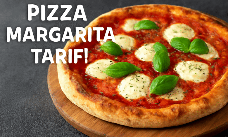 Pizza Margarita Tarifi