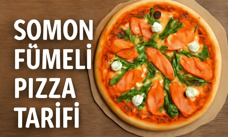 Somon Fümeli Pizza Tarifi