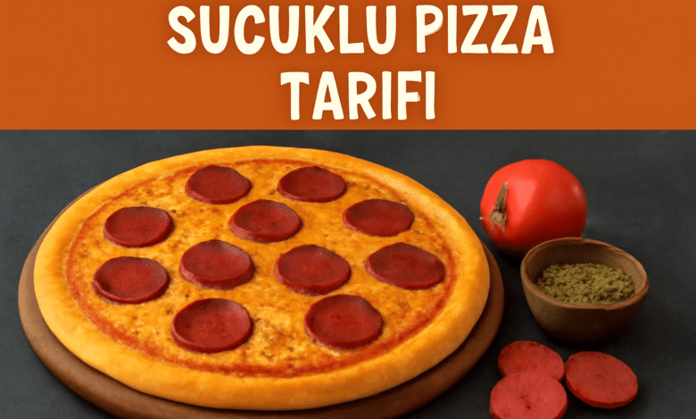 Sucuklu Pizza Tarifi